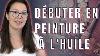 Everything You Need To Know To Get Started With Oil Painting L Artmoire By Fanny Duhaime