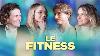 Le Fitness Toxique Ou B N Fique Feat Aline Dessine Ericflag Et Ely Killeuse Entourages